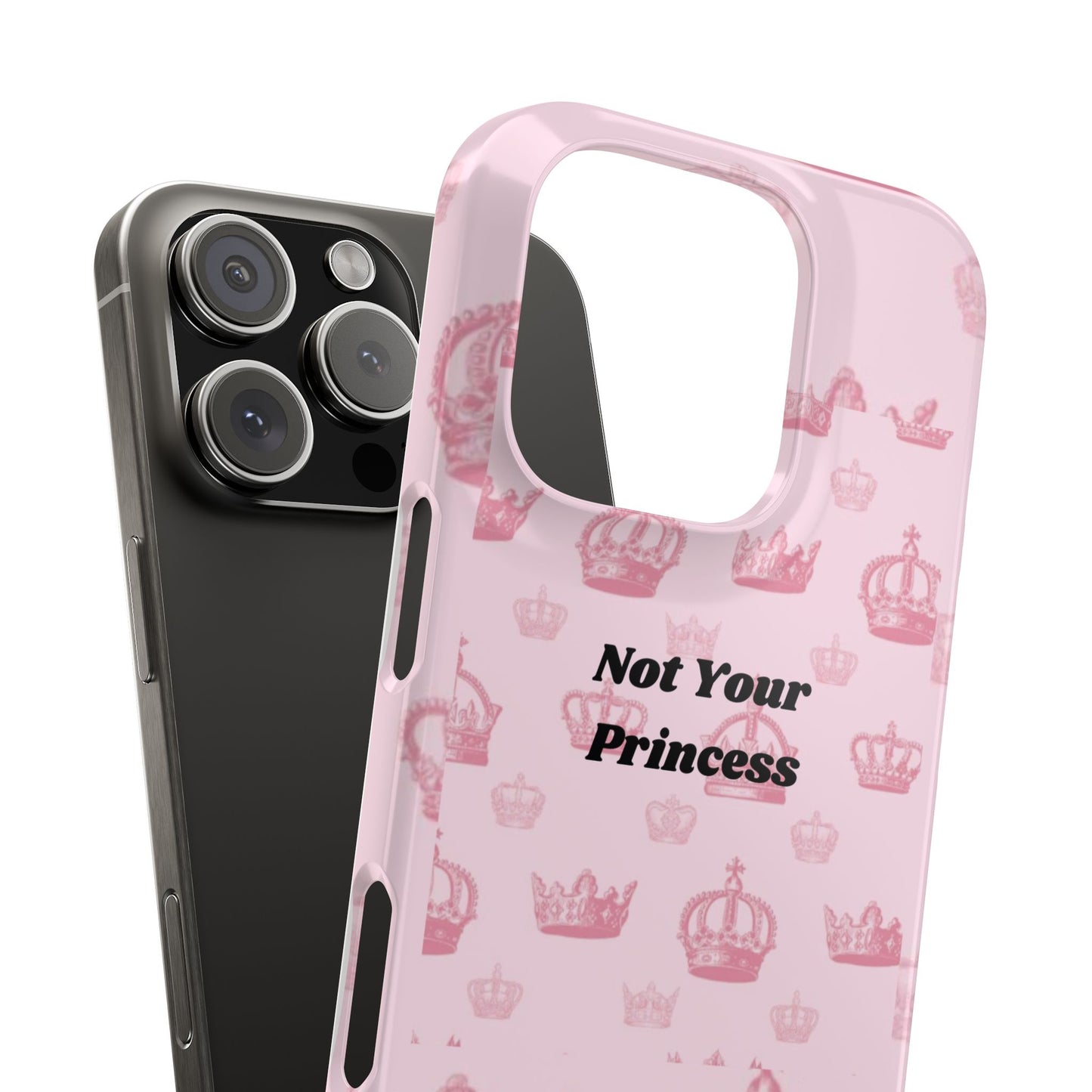 Not Your Princess Case